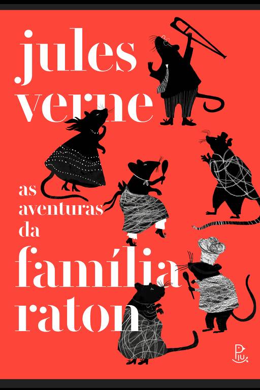 Veja imagens do livro 'As Aventuras da Família Raton', de Júlio Verne