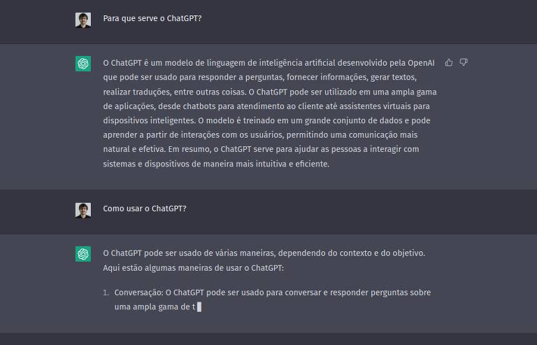Um dos usos mais simples é para responder a perguntas, mas é importante ter em mente que a ferramenta nem sempre traz informações verdadeiras. Sua especialidade é fazer textos bem elaborados sem necessariamente apresentar conteúdo preciso