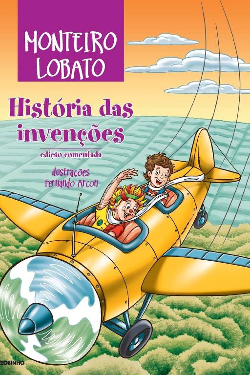 Já "História das Invenções" é adaptação de "The Story of Inventions: Man, the Miracle Maker", de Hendrik Willem Van Loon (ed. Globinho, R$ 64)