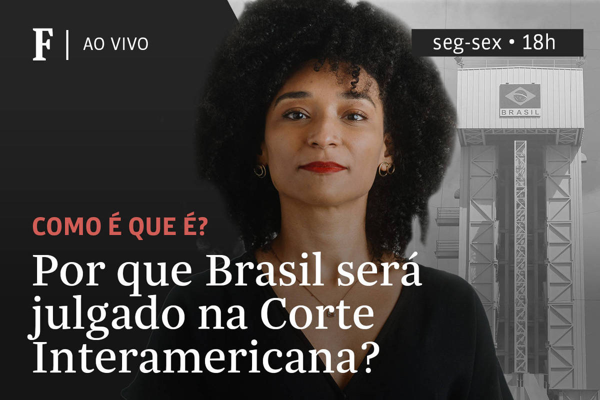 Por Que O Brasil Será Julgado Na Corte Interamericana 25042023 Tv Folha Folha 2604