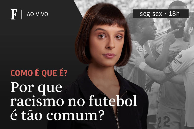 TV Folha: Por que o racismo no futebol é tão comum?