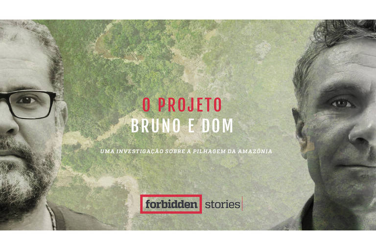 Consórcio integrado pela Folha investiga pilhagem da Amazônia no rastro do trabalho de Bruno e Dom