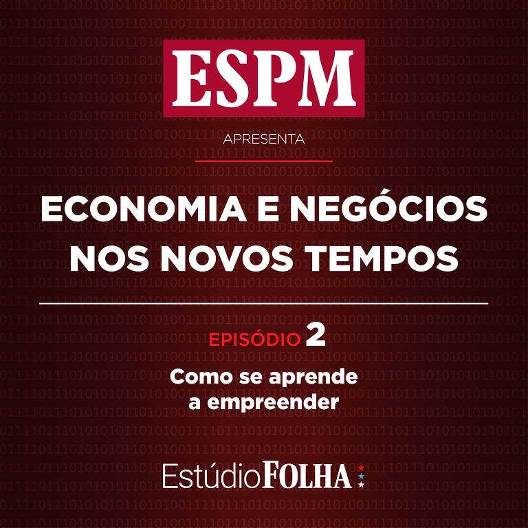 ESPM - Podcast Economia e Negócios