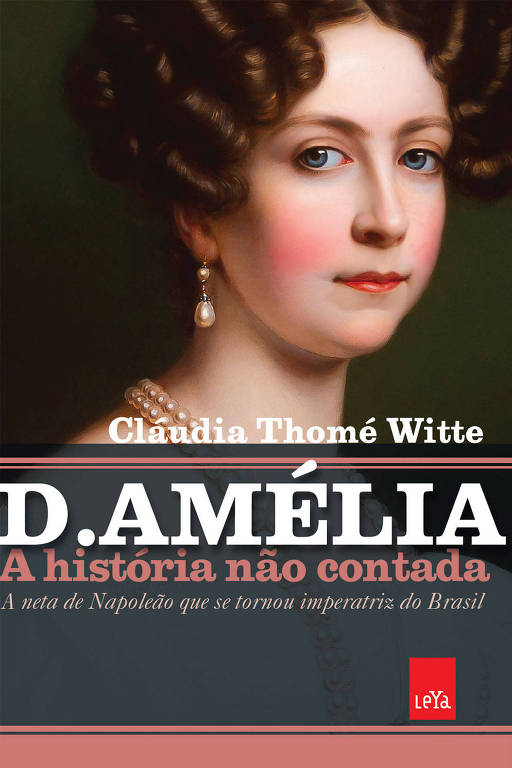 Capa do livro 'D. Amélia - A História não Contada'