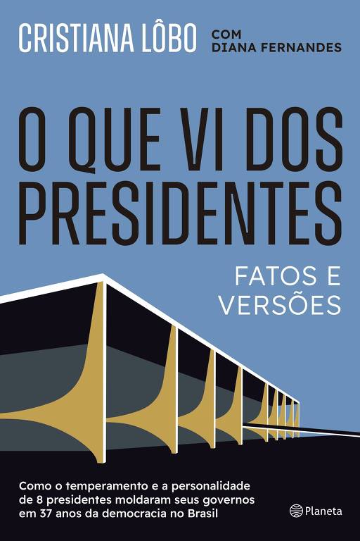 O livro "O que vi dos presidentes: Fatos e versões", da jornalista Cristiana Lôbo, que será lançado em Brasília