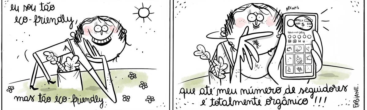 A tira Viver Dói, de Fabiane Langona, publicada em 06/09/2023 mostra um homem afirmando orgulhoso de uma postura pessoal socioambiental. Ele usa uma sacola de algodão cru no ombro com vegetais à mostra. No quadro seguinte, o homem mostra o celular, onde vemos a interface de seu perfil na rede social Instagram, onde lê-se , em destaque, o número "5", no espaço dedicado à quantidade de seguidores. Ele esboça um sorriso triste.  No quadrinho 1, o personagem diz: Eu sou tão eco-friendly, mas tão eco-friendly... No quadrinho 2, o personagem diz: que até meu número de seguidores é totalmente orgânico!