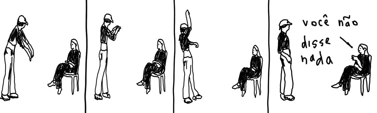 A tirinha em preto e branco de Estela May, publicada em 12/09/23, traz alguém em pé fazendo mimicas para outra pessoa que assiste sentada. No último quadro a sentada diz “você não disse nada”