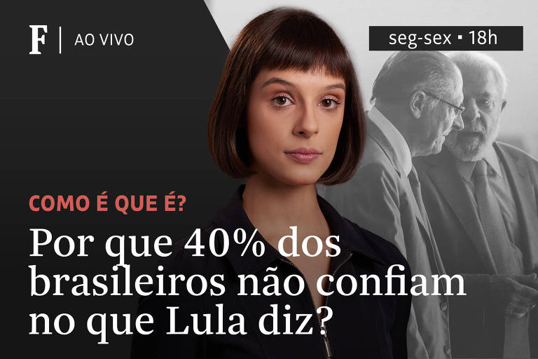 Por que 40% dos brasileiros não confiam no que Lula diz?