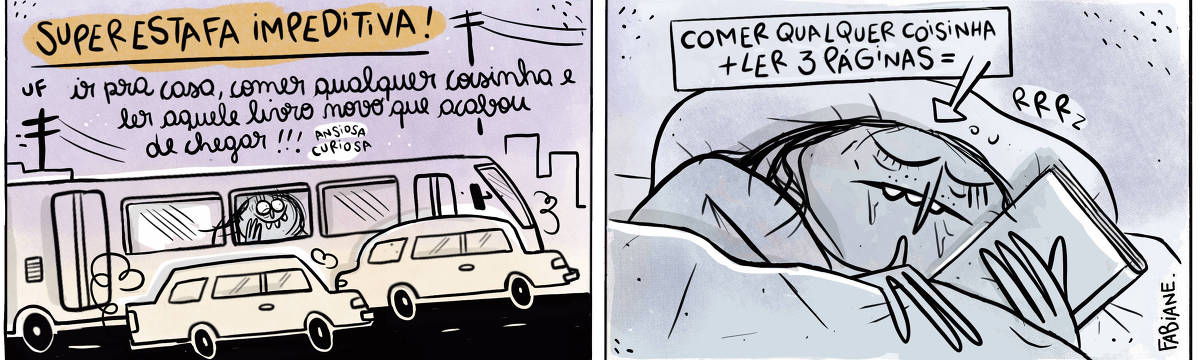 A tira Viver Dói, de Fabiane Langona, publicada em 05/10/2023 intitulada " Super estafa impeditiva!", mostra em seu primeiro quadro uma moça cansada porém sorridente olhando através da janela de um ônibus. Há trânsito e o céu indica que é final do dia.  No segundo quadro, vemos a mesma moça dormindo profundamente com um livro nas mãos, meio entreaberto sobre o rosto. Ela está recostada num travesseiro, tapada de cobertor, baba e ronca.    No quadrinho 1, a personagem diz: "Uf. Ir pra casa, comer qualquer coisinha e ler aquele livro novo que acabou de chegar! Ansiosa! Curiosa!""   No quadrinho 2, uma seta com legenda narrativa aponta para a personagem, que encontra-se babando e roncando, diz: "Comer qualquer coisinha + 3 páginas = "