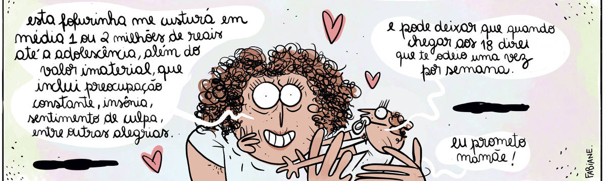 A tira Viver Dói, de Fabiane Langona, publicada em 07/10/2023 mostra uma mulher com uma criancinha no colo. A mulher tem cabelos crespos e aspecto cansado. A criança está de chupeta e olhar amoroso.  No quadrinho 1, a mulher diz: Está fofurinha me custará, em média, um ou dois milhões de reais até a adolescência, além do valor imaterial, que inclui preocupação e zelo constantes, insônia, sentimento de culpa entre outras alegrias. No quadrinho 2, a criança diz: " E pode deixar que quando chegar aos 18 direi que te odeio uma vez por semana. Eu prometo mamãe.   