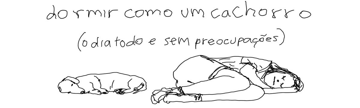 A tirinha em preto e branco de Estela May, publicada em 11/10/23, traz um desenho de um cachorro e uma pessoa dormindo. Acima, “dormir como um cachorro (o dia todo e sem preocupações)”