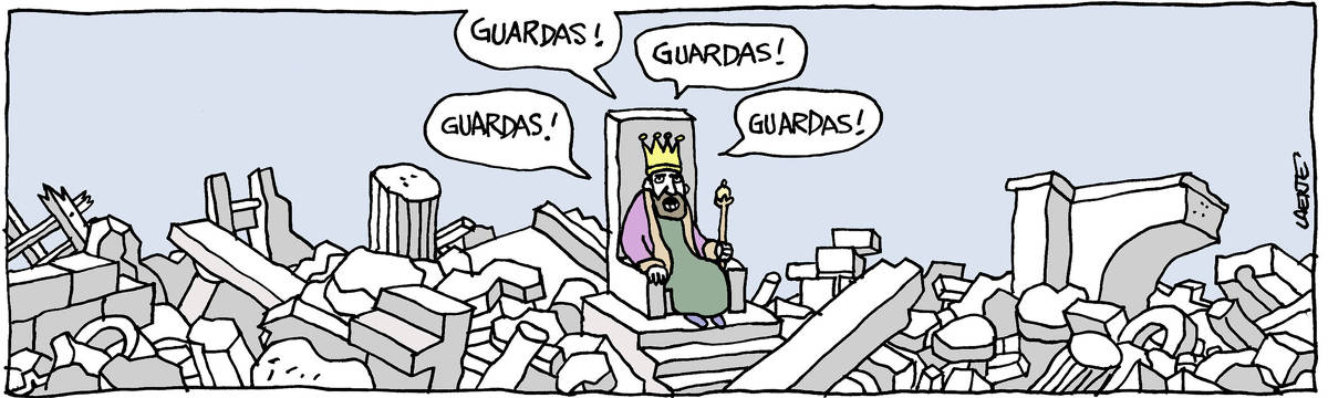 Na tira de Laerte, em uma única imagem, um cenário de total destruição, com escombros de colunas, pórticos, pedaços de muro, estruturas de madeira, tudo aos pedaços; em pé, isolada, se mantém uma estrutura com alguns degraus e um trono. Sentado ao trono, um rei, com manto, coroa e cetro, grita insistentemente para o cenário em volta: “GUARDAS!” “GUARDAS!” “GUARDAS!” “GUARDAS!”