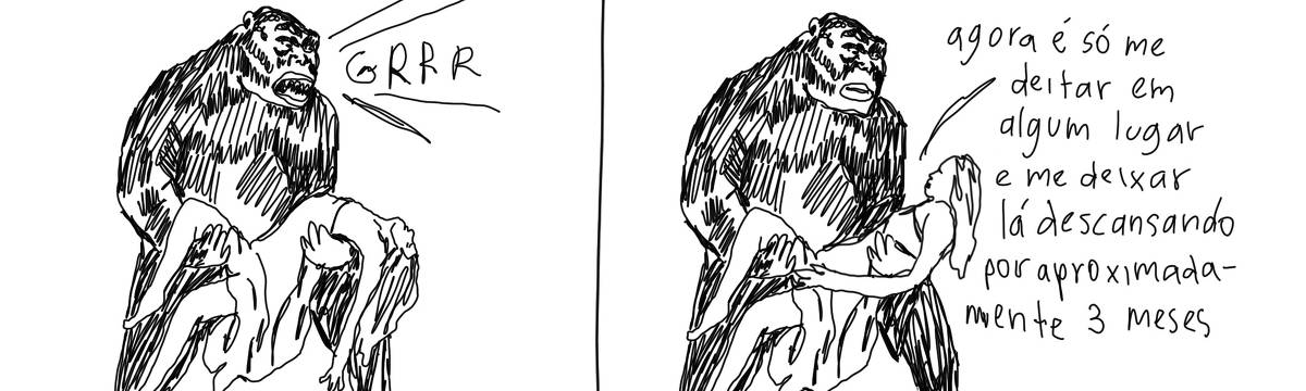 A tirinha em preto e branco de Estela May, publicada em 16/10/23, traz o King Kong segurando uma mulher em seus braços. No primeiro quadro, ele grunhe “grrrr”; no segundo, ela se levanta levemente e diz “agora é só me deitar em algum lugar e me deixar lá descansando por aproximadamente 3 meses”