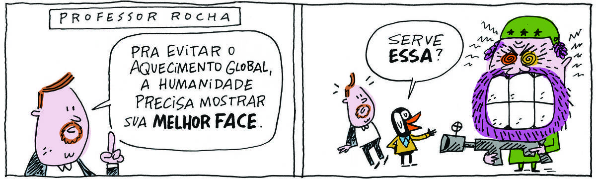 A tirinha PROFESSOR ROCHA, publicada em 19/10/2023, com 2 quadrinhos, traz o PROFESSOR ROCHA, homem branco, gordinho, calça e paletó pretos, camisa branca e cavanhaque. No quadrinho 1, o PROFESSOR diz: Para evitar o aquecimento global, a humanidade precisa mostrar sua melhor face. No quadrinho 2, ele está ao lado de VALTER, , um passarinho preto com malha amarela e calças pretas e um soldado barbudo muito nervoso com uma metralhadora. VALTER olha para o soldado e diz: Serve essa?