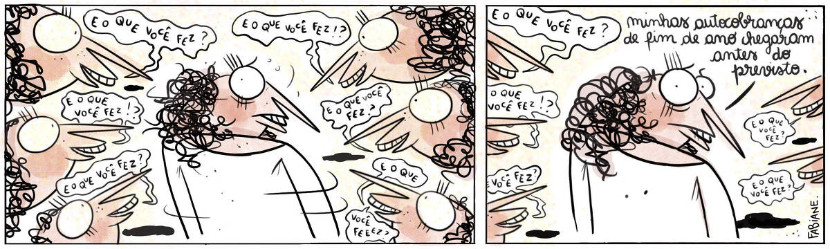 A tira Viver Dói, de Fabiane Langona publicada  em 04/11/2023, mostra uma moça ao centro do quadro olhando assustada para diversas versões imaginárias dela mesma. As versões olham-a e sussurram questionadoras. No quadro seguinte vemos em quadro apenas as bocas das versões imaginárias da moça. A personagem segue assustada, entre as boquinhas que seguem sussurrando. No quadrinho 1, as bocas sussurram: "E o que você fez!? / E que você fez?? / E o que você fez?" No quadrinho 2, as bocas seguem sussurrando repetidamente. A moça diz: "Minhas autocobranças de fim de ano chegaram antes do previsto.