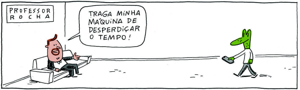 A tirinha PROFESSOR ROCHA, publicada em 14/11/2023, com 1 quadrinho, traz o PROFESSOR ROCHA, homem branco, gordinho, calça e paletó pretos, camisa branca e cavanhaque com ROBERTINHO, um lagarto verde com camiseta branca e calça cinza. O professor está sentado em um sofá e diz: Traga minha máquina de desperdiçar o tempo. Robertinho vem trazendo um celular.