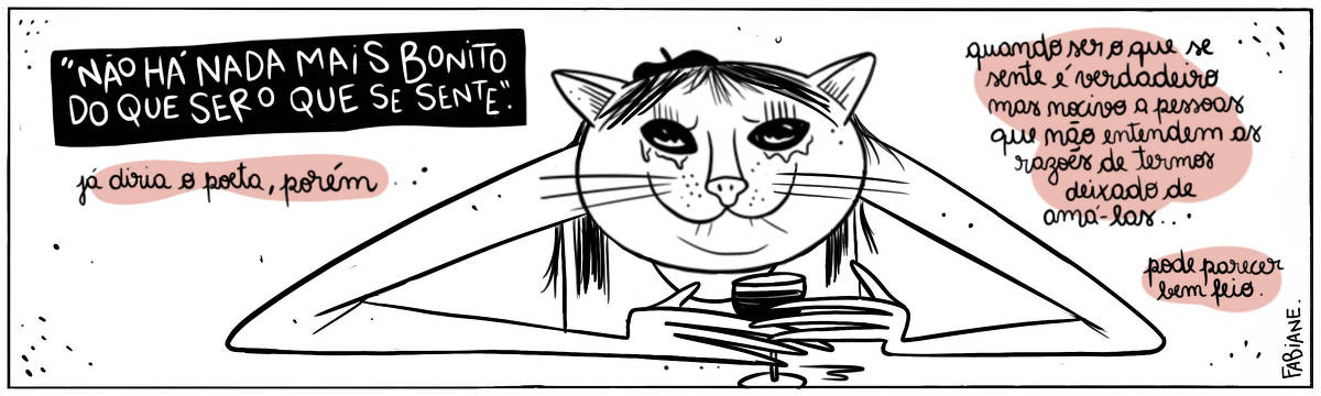 A tira Viver Dói, de Fabiane Langona, publicada em 14/11/2023, mostra uma mulher com cabeça de gato lacrimejante, uma alusão aos memes de gatos mais populares da internet. A mulher/gato meme tem cabelos lisos, franja e uma boina. Ela está num balcão. Seus braços estão esticados apoiando-se no mesmo enquanto segura uma taça de vinho. Uma legenda narrativa, no topo do quadro 1, diz: “Não há nada mais bonito do que ser o que se sente”. No quadrinho 1, a personagem diz: Já diria o poeta, porém… quando ser o que se sente é verdadeiro mas nocivo a pessoas que não entendem as razões de termos deixado de amá-las.. pode parecer bem feio.