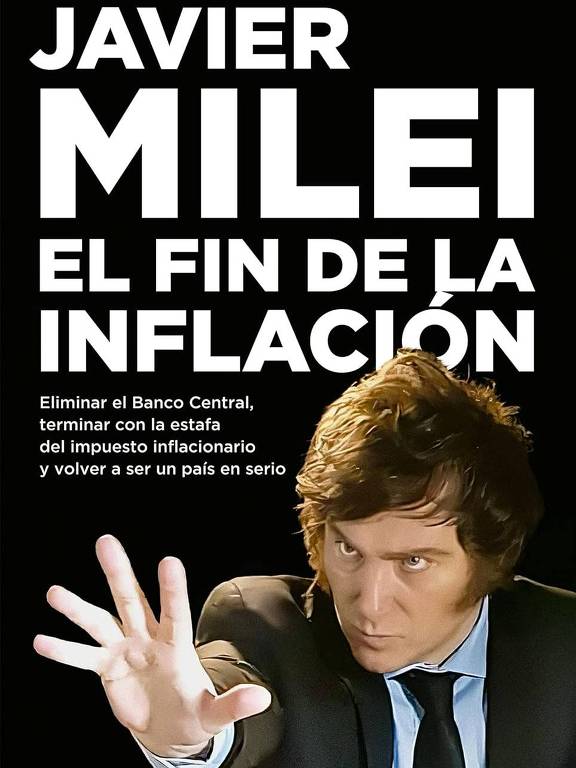 Capa do livro 'El Fin de la Infación', do economista e candidato à Presidência da Argentina Javier Milei