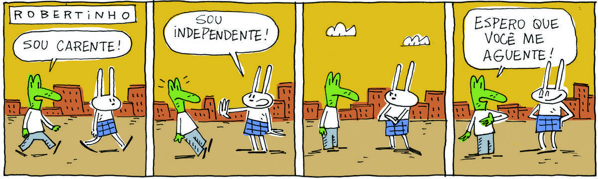 A tirinha ROBERTINHO, publicada em 20/11/2023, com 4 quadrinhos, traz ROBERTINHO, um lagarto verde com camiseta branca e calça cinza e TATI MATISSE, uma coelhinha branca de orelhas compridas e saia azul. Eles andam na rua.  No quadrinho 1, Robertinho diz: Sou carente! No quadrinho 2, Tati responde: Sou independente! No quadrinho 3, eles param e Tati olha para ele com desconfiança. No quadrinho 4, Robertinho diz: Espero que você me aguente!