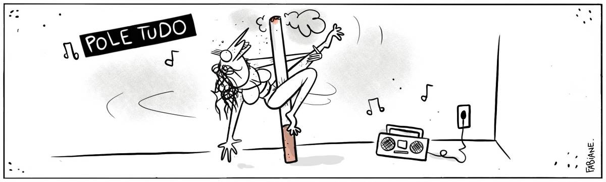 A tira Viver Dói, de Fabiane Langona, publicada em 20/11/2023, intitulada “Pole tudo”, mostra uma mulher toda sorridente fazendo “Pole dance” num cigarro gigante aceso e fumegante. No chão vemos um rádio estilo anos 80, emitindo notas musicais.