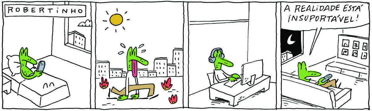 A tirinha ROBERTINHO, publicada em 24/11/2023, com 4 quadrinhos, traz ROBERTINHO, um lagarto verde com camiseta branca e calça bege. No quadrinho 1, ele está na cama olhando o celular.  No quadrinho 2, ele caminha pela rua abaixo de um Sol abrasador. No quadrinho 3, ele trabalha digitando em um computador. No quadrinho 4, ele está à noite, no sofá, em frente à tv e comenta: a realidade está insuportável!