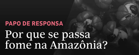 Thumb Papo de Responsa Por que se passa fome na Amazônia 3x2
