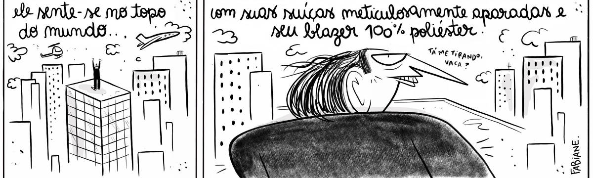 A tira Viver Dói, de Fabiane Langona, publicada em 07/11/2023, mostra, em seu primeiro quadro, uma cidade cheia de prédios, na qual vemos um homem, ao longe, no topo de um arranha-céu. Ele está de preto, e tem os braços levantados para o alto. Nuvens, um helicóptero e um avião cortam o céu. No quadro seguinte, vemos o mesmo homem em close. Ele está de costas, mas seu rosto encara o leitor, enquanto seu cabelos interagem com o vento.  No quadrinho 1, uma legenda narrativa diz: “Ele sente-se no topo do mundo..”. No quadrinho 2, a legenda narrativa segue, e diz: “Com sua suiça meticulosamente aparada e seu blazer 100% poliéster”. Ao passo que o personagem, quase que sussurrando, pergunta: "Tá me tirando, vaca?". 