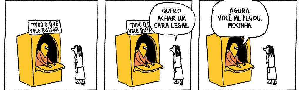 A tira de André Dahmer, publicada em 13.12.2023, tem três quadros. No primeiro, o personagem Algoritmo está em uma banquinha. Há uma placa escrita "Tudo o que você quiser". Uma mulher observa. No segundo quadro, a mulher fala: "Quer achar um cara legal". No terceiro, o Algoritmo responde: "Agora você me pegou, mocinha".