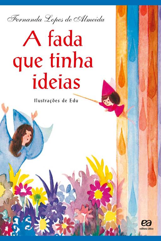 "A Fada que Tinha Ideias", livro de Fernanda Lopes de Almeida