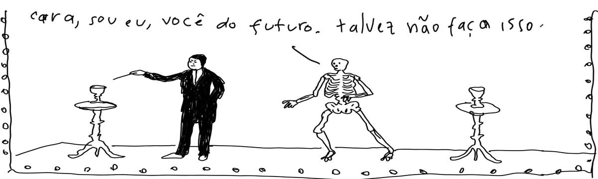 A tirinha em preto e branco de Estela May, publicada em 08/03/24, traz um mágico fazendo um truque enquanto um esqueleto se aproxima e diz “cara, sou eu, você do futuro. talvez não faça isso.”