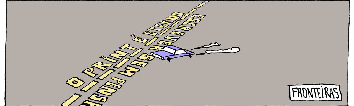 A tira de André Dahmer, publicada em 27.03.2024, tem apenas um quadro. Intitulado "Fronteiras", a cena mostra um automóvel cruzando uma linha pontilhada no chão. De um lado, é possível ler "O print é eterno". Do outro lado da linha, há também os dizeres no chão: "Escrever sem pensar".