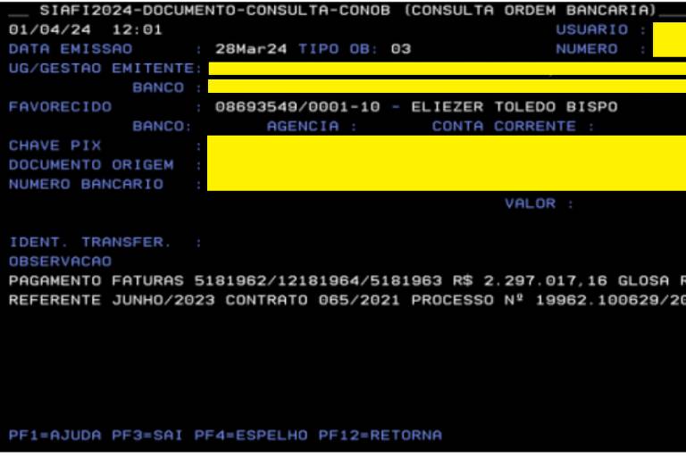 Captura de tela do sistema de pagamento da administração federal, o Siafi, mostra que invasores desviaram recursos a comércio de Campinas; dados pessoais e fiscais foram tarjados pela Folha