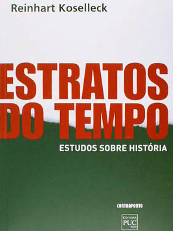 Capa do livro "Estratos do Tempo : Estudos Sobre Historia ", de Reinhart Koselleck