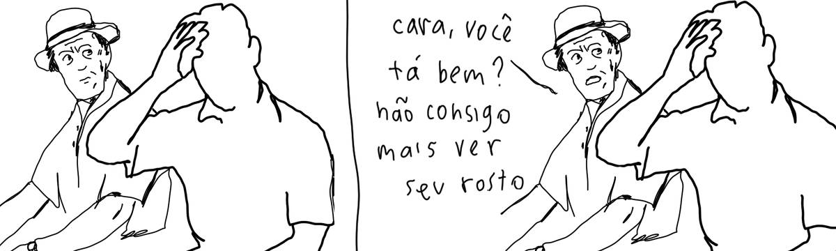 A tirinha em preto e branco de Estela May, publicada em 09/05/24,  traz dois homens um ao lado do outro. Um deles segura um paninho sob a testa e não tem rosto. O outro diz “cara, você tá bem? não consigo mais ver seu rosto”