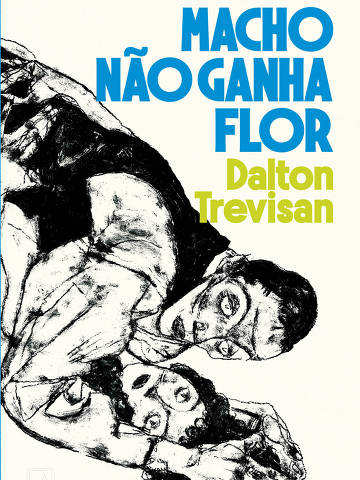 Capa da nova edição de 'Macho Não Ganha Flor', de Dalton Trevisan, na Record