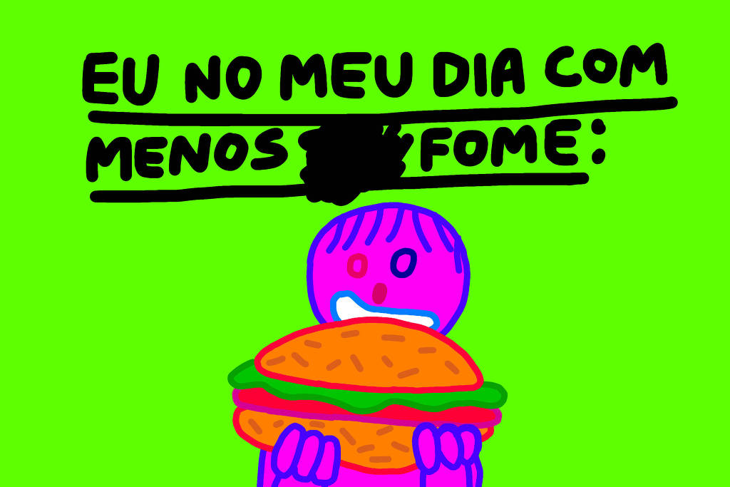 Ilustração de Pedro Vinicio mostra uma pessoa estilizada na cor rosa segurando um hambúrguer enorme, com a frase "EU NO MEU DIA COM MENOS FOME" acima dela. O fundo é verde fluorescente.