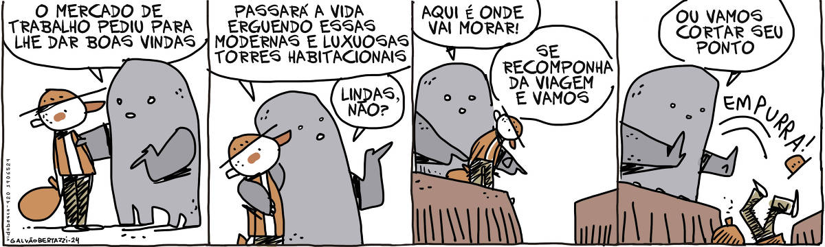 A tira de Galvão Bertazzi se chama Vida Besta e está dividida em quatro quadros. No primeiro quadro, uma criatura amorfa está conversando com um trabalhador retirante, que acabou de chegar na cidade. A criatura diz: O mercado de trabalho pediu pra te dar boas vindas. No segundo quadro, ambos olham para cima. A criatura, agora com a mão sobre um ombro do trabalhador diz:Passará a vida erguendo essas modernas e luxuosas torres habitacionais. Lindas, não? No terceiro quadro, ambos  olham para um buraco profundo: A criatura diz: Aqui é onde vai morar! Se recomponha da viagem e vamos No quarto quadro, a criatura empurra o trabalhador para dentro do buraco. Ela diz: Ou vamos cortar seu ponto!  O trabalhador cai dentro do buraco.