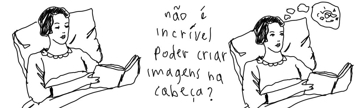 A tirinha em preto e branco de Estela May, publicada em 15/07/24, traz dois desenhos de uma mulher lendo deitada na cama. Num deles, uma nuvem com uma imagem dentro aparece ao seu lado. Entre as imagens, “não é incrível poder criar imagens na cabeça?”