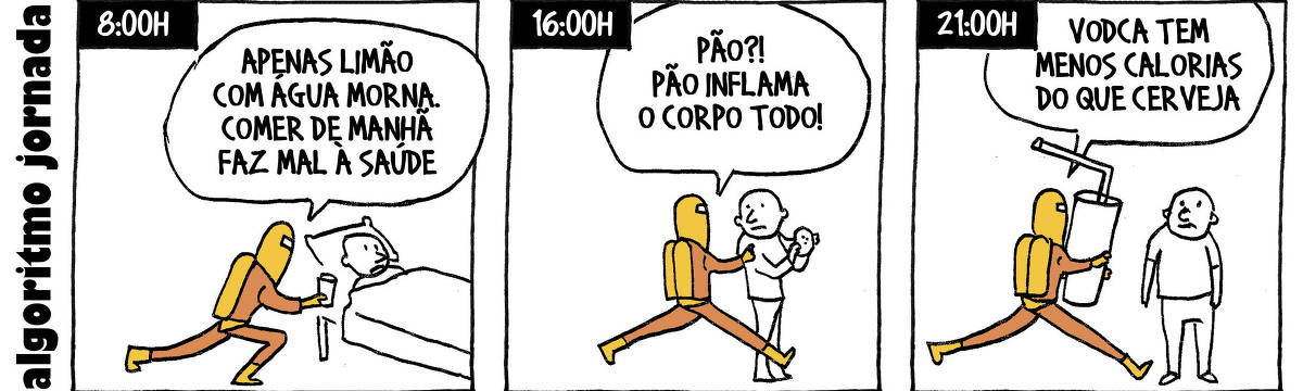 A tira de André Dahmer, publicada em 22.07.2024, tem três quadros. A tira abre com a legenda "Algoritmo Jornada". No primeiro, o personagem Algoritmo está com um copo em mãos. Ele oferece o recipiente para um rapaz, que está deitado na cama. São 8 horas da manhã. O Algoritmo diz para o rapaz: "Apenas limão com água morna. Comer de manhã faz mal à saúde". No segundo quadrinho, são quatro horas da tarde. O mesmo rapaz tem um pedaço de pão nas mãos. O Algoritmo chega de supetão, e diz: "Pão?! Pão inflama o corpo todo". No terceiro e último quadrinho, são nove horas da noite. Segurando um drink gigante, o Algoritmo se aproxima do rapaz, e dia: "Vodca tem menos calorias do que cerveja".