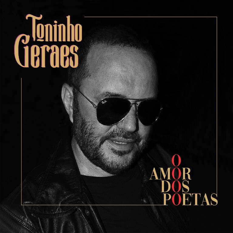 Capa do disco 'O Amor dos Poetas', de Toninho Geraes
