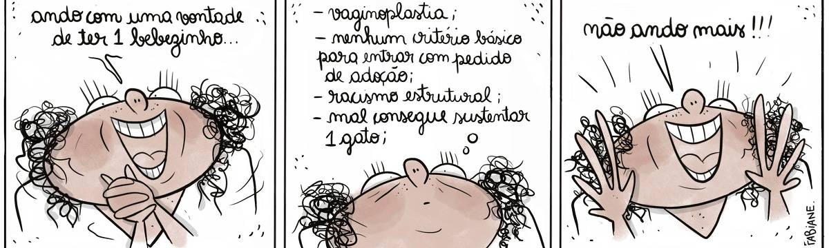 A tira Viver Dói, de Fabiane Langona, publicada em 03/08/2024 é composta por três quadros. No primeiro, vemos uma personagem preta de cabelos cacheados, nariz em riste, olhos emotivos e mãos entrelaçadas. No segundo, a personagem mantém-se na mesma posição, porém agora séria e pensativa. No terceiro, a personagem mantém-se na mesma posição. Ela sorri feliz novamente com as palmas das mãos erguidas ao alto, simbolizando agradecimento.  No quadrinho 1, a personagem diz: "Ando com uma vontade de ter um bebezinho".  No quadrinho 2, a personagem pensa: " Vaginoplastia/ Nenhum critério básico para entrar com pedido de adoção / Racismo estrutural / Mal consegue sustentar um gato".  No quadrinho 3, a personagem celebra: "Não ando mais!!!". 