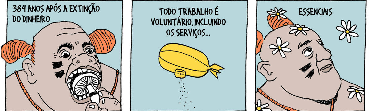 A tira de André Dahmer, publicada em 06.08.2024, tem três quadrinhos. No primeiro, um homem com pinturas no rosto e cabelo vermelho come um cogumelo. A legenda diz: "384 anos após a extinção do dinheiro". No segundo quadro, um dirigível (zepelim) aparece no céu. Ele lança coisas ainda não identificáveis. A legenda diz: "Todo trabalho é voluntário, incluindo serviços...". No terceiro quadro, o homem está coberto de flores lançadas pelo dirigível. A legenda do quadro completa a anterior: "Essenciais".
