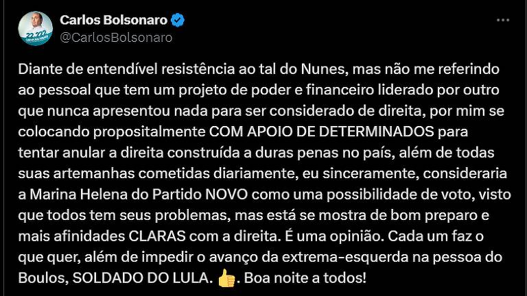 Naquele mesmo dia, Carlos havia feito elogios à candidata à Prefeitura de São Paulo Marina Helena, do Novo