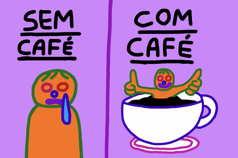 A imagem é dividida em duas partes. À esquerda, um personagem laranja com cabelo verde e expressão triste, com a boca aberta e uma gota de saliva azul, está sob o texto 'SEM CAFÉ'. À direita, o mesmo personagem aparece feliz, com os braços levantados em sinal de aprovação, dentro de uma xícara branca com café, sob o texto 'COM CAFÉ'. O fundo é roxo.