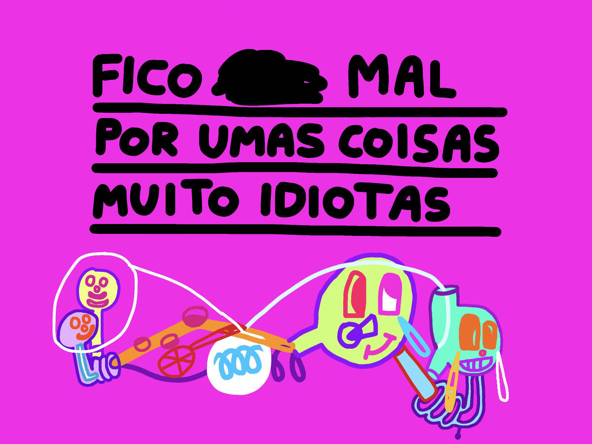 A imagem apresenta um fundo rosa com uma frase escrita em letras pretas que diz: 'FICO ___ MAL POR UMAS COISAS MUITO IDIOTAS'. Ao redor da frase, há ilustrações coloridas de rostos e formas abstratas, incluindo um esqueleto e um rosto sorridente.