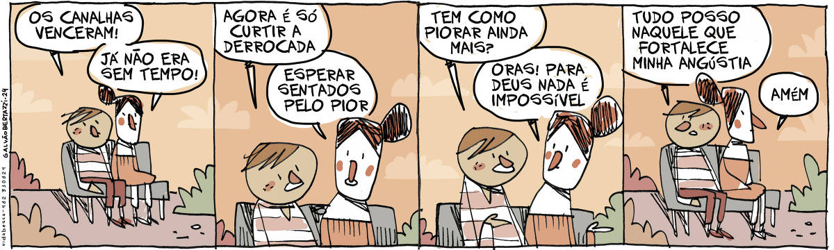 A tira de Galvão Bertazzi se chama Vida Besta e está dividida em quatro quadros. No primeiro quadro um homem e uma mulher estão conversando, sentados num banco de praça. O homem diz: Os canalhas venceram! A mulher responde: Já não era sem tempo! No segundo quadro o homem diz: Agora é só curtir e derrocada A mulher responde: Esperar sentados pelo pior. No terceiro quadro o homem pergunta: Tem como piorar ainda mais? A mulher responde: Oras! Para deus nada é impossível No quarto quadro o homem diz: Tudo posso naquele que me fortalece minha angústia A mulher diz: Amém