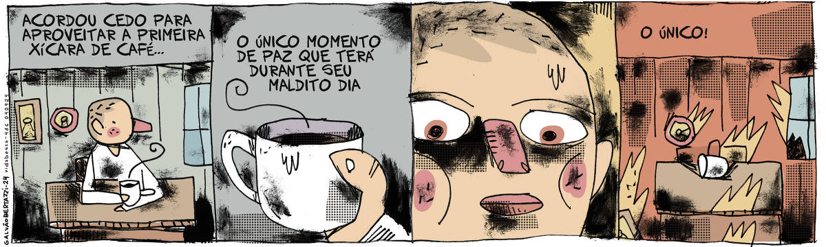 A tira de Galvão Bertazzi se chama Vida Besta e está dividida em quatro quadros. No primeiro quadro um homem está sentado à mesa com uma xícara de café nas mãos. A legenda diz: Acordou cedo para aproveitar a primeira xícara de café... No segundo quadro temos a legenda: O único momento de paz que terá durante seu maldito dia. O desenho da xícara de café na mão do homem. No terceiro quadro temos um close dramático no rosto do homem, que parece amedrontado. No quarto quadro temos a legenda: O único! O desenho da xícara vazia deitada na mesa que está pegando fogo. Os quadros da parede estão no chão todos em chamas. A vidraça está quebrada. TUdo ao redor pega fogo