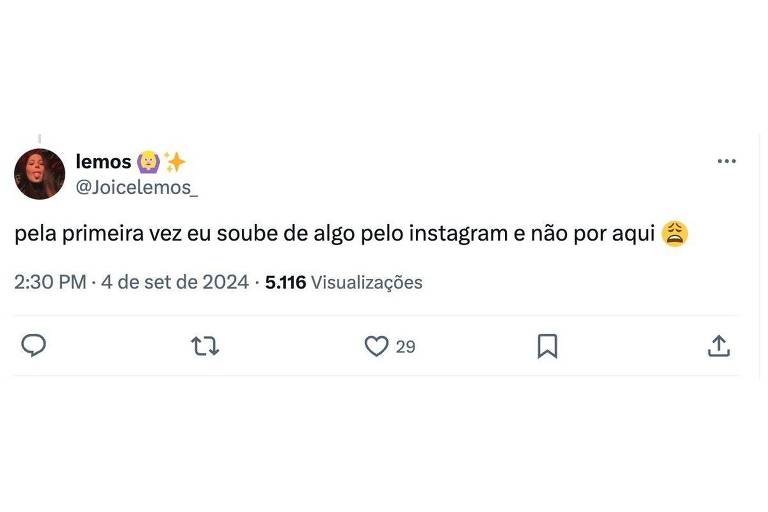 Um tweet de uma usuária chamada 'lemos' (@Joicelemos_) expressando surpresa por ter descoberto algo pelo Instagram em vez de outra fonte. O tweet é datado de 4 de setembro de 2024, às 14:30, e possui 5.116 visualizações e 29 curtidas.