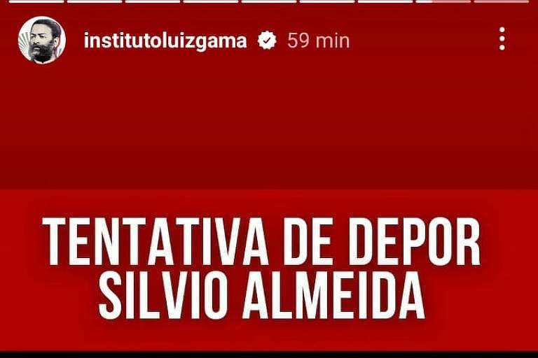 Instituto Luiz Gama posta story em defesa do ministro Silvio Almeida, acusado de assédio sexual