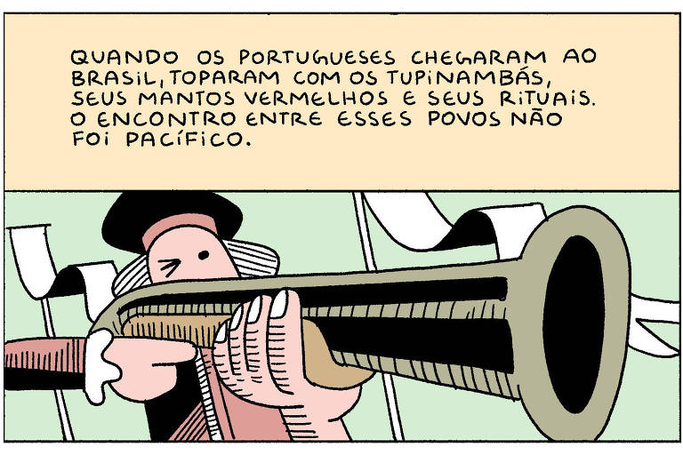 A imagem apresenta um personagem segurando um instrumento musical, possivelmente uma trombeta, com um fundo que sugere um ambiente histórico. Acima do personagem, há um texto que diz: 'QUANDO OS PORTUGUESES CHEGARAM AO BRASIL, TOPARAM COM OS TUPINAMBÁS, SEUS MANTOS VERMELHOS E SEUS RITUAIS. O ENCONTRO ENTRE ESSES POVOS NÃO FOI PACÍFICO.'